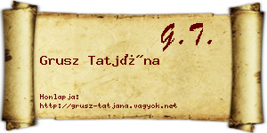 Grusz Tatjána névjegykártya